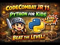 Codecombat Junior 11 - Learn Python for Kids Beginner Coding Step-by-Step