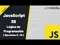 JavaScript Course 38 Programming Logic Exercises 5 10 -