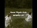 Lagu Esok Masih Ada - Hannah Delisha // Speed Up