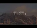 Megan Woods - The Truth [Strings Version] (Lyric Video)