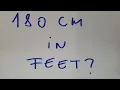 180 cm in feet