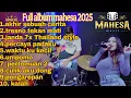 Download Lagu AKHIR SEBUAH CERITA MAHESA FULL ALBUM -MAHESA 2025 GERY MAHESA #mahesamusic