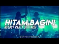 Download Lagu MELODY PARTY SENTAK!!! HITAM HITAM BAGINI (SENTAK PROJECT) 2025