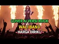 Download Lagu HARGA DIRIKU - WALI BAND ( VEREI AI COVER ROCK )
