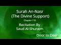 Download Lagu Surah An-Nasr (The Divine Support) Saud Al-Shuraim  Quran Recitation