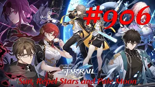 Honkai Star Rail Walkthrough Part 906 - Sun Repel Stars and Pale Moon No Commentary