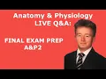 25 FINAL EXAM Practice Anatomy Physiology 2