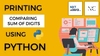 Comparing Sum of digits in Python Coding Practice - 2B NextWave CCBP4 0