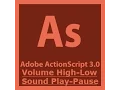 Action Script 3 0 Tutorial - Volume High Low Sound Play Pause