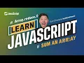Learn JavaScript Fast Sum Arrays with array reduce