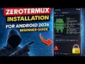 ZeroTermux Setup on Android 2026 No PC No Root - Full Beginner Guide