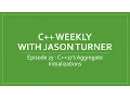 C Weekly - Ep 25 C 17 s Aggregate Initializations