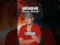 Lagu Cover Lagu Harry Noerdi ANDAIKAN #shorts Version