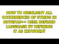 How to highlight all occurrences of string in notepad user defined language by defining it as