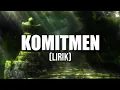 Download Lagu Geisha - Komitmen (Lirik)