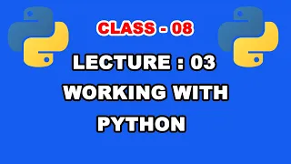 Working With Python - Part 3 How to Write Python Program Interactive Mode Vs Script Mode