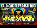 [HD MUSIC] DJ CEK SOUND MC PEMBUKA ACARA - COCOK BUAT OPENING SEMUA ACARA 🔊 