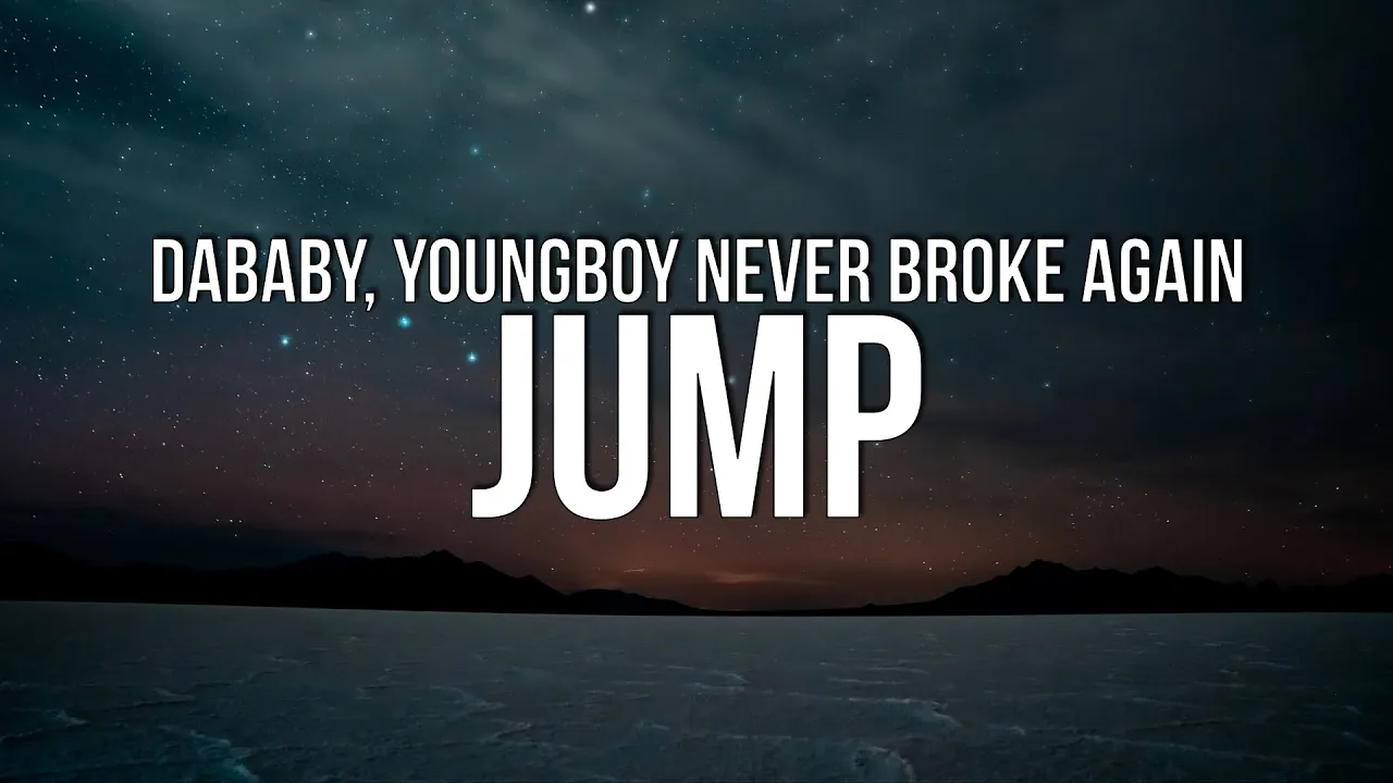 DaBaby - JUMP (Lyrics) ft. YoungBoy Never Broke Again