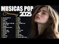 Download Lagu Músicas Pop em Inglês Mais Tocadas 2025 🟢 Top 100 Músicas Acústicas Pop Internacionais 2025