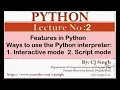 Python in Punjabi Features of Python Language Where to Write a Interactive mode b Script mode