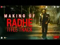 Download Lagu Radhe: Making of Radhe Title Track | Salman Khan | Disha Patani | Sajid Wajid