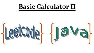 Leetcode Question 227 Basic Calculator II in Java