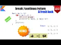 Break Continue Return - A fresh look Kotlin Fundamentals Tutorial