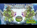 How To Breed Rare Strombonin My Singing Monsters