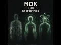 Download Lagu MDK - 090 EnergEthics (2025) [Full Album]