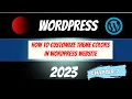 How To Set Up Your WordPress Theme with Custom Colors 2023