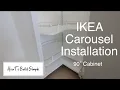 IKEA Corner Carousel Installation