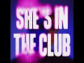 MK feat. Asal - She's In The Club (MK Club Mix)