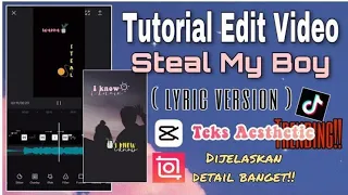 Download TUTORIAL EDIT VIDEO LIRIK LAGU STEAL MY BOY - AESTHETIC FONT VIRAL plus LINK MENTAHAN MP3