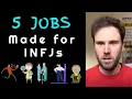 The 5 BEST Jobs for INFJs