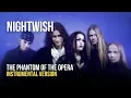 Nightwish - The Phantom Of The Opera (Instrumental)