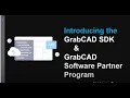 Introducing the GrabCAD SDK GrabCAD Software Partner Program