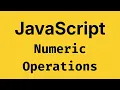 JavaScript Numeric Operations - JavaScript Course 2026