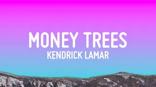 kendrick lamar money trees lyrics