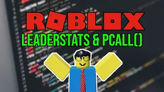 Roblox Scripting Tutorial leaderstats pcall
