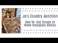 Jo s Country Junction - Sew with Jo How to Use Scraps to Make Hourglass Blocks Tutorial