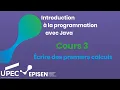 Prepa-EPISEN Introduction a la programmation avec Java Cours3