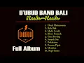 D UBUD BAND FULL ALBUM - ILUH ILUH