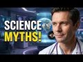 Myth Busters 5 Science Facts You Got Wrong