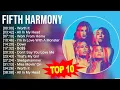 Download Lagu F.i.f.t.h H.a.r.m.o.n.y Greatest Hits ~ Top 100 Artists To Listen in 2023