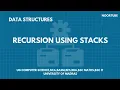 RECURSION - APPLICATION OF STACKS