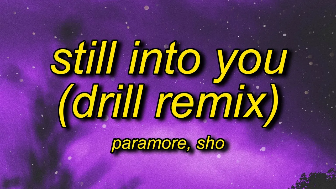 Still Into You Drill Remix (Lyrics) Prod. @Sho_Beatz | cause after all this time i'm still into you Still Into You Drill Remix (Lyrics) Prod. @Sho_Beatz | cause after all this time i'm still into you