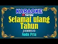 Download Lagu SELAMAT ULANG TAHUN - Jamrud [ KARAOKE HD ] Nada Pria