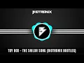 Lagu Toy Box - The Sailor Song (Biotronix Bootleg)