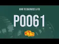 How to Diagnose and Fix P0061 Engine Code - OBD II Trouble Code Explain