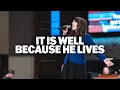It Is Well-Because He Lives LIVE Alexis Rector